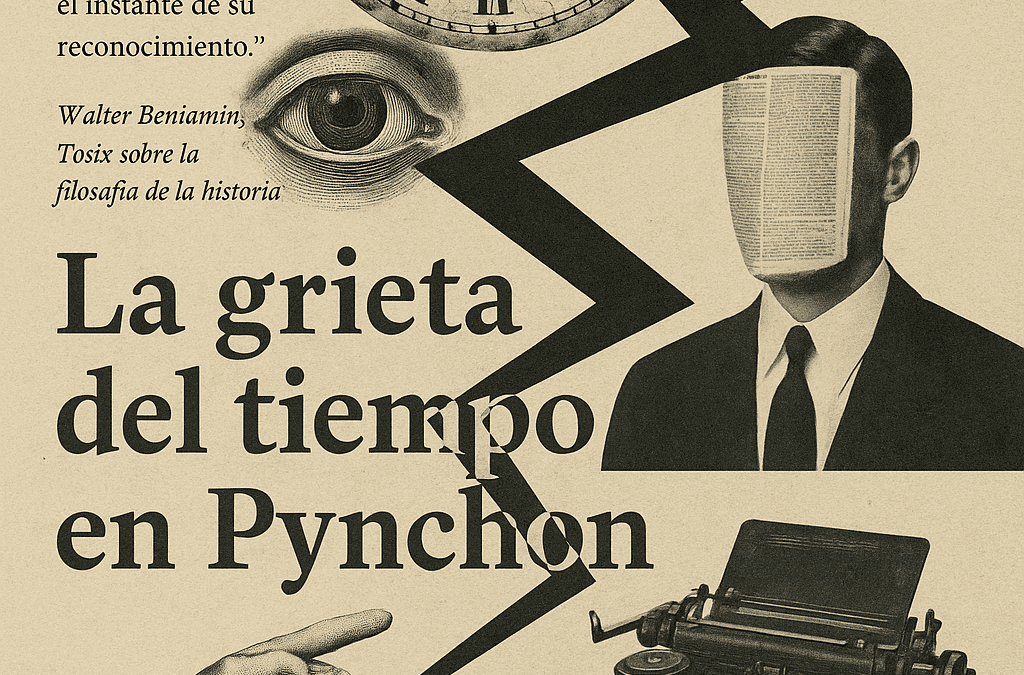 La grieta del tiempo en Thomas Pynchon